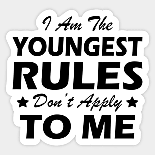 Youngest Child - Rules don't apply to me Sticker